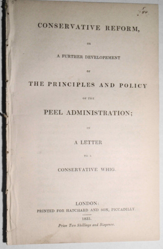 1835 Conservative reform.. principles of Peel Administration in letter to a Whig