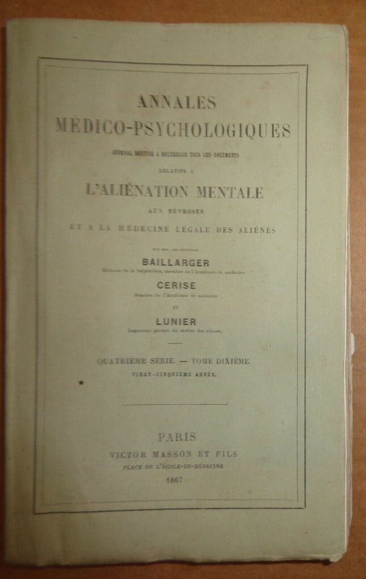 1867 ANNALES MEDICO-PSYCHOLOGIQUES. JOURNAL - L'ALIENATION MENTALE AUX NEVROSES