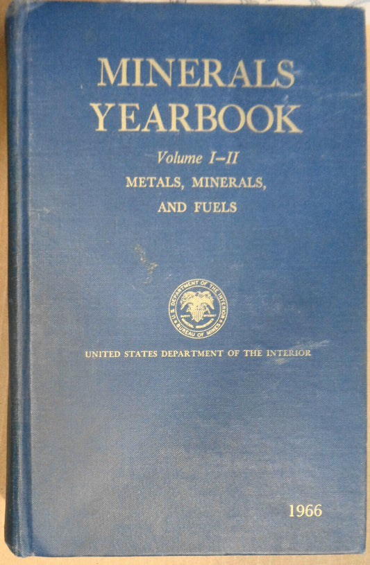 Minerals Yearbook 1966 [Volume I - II in one book] Metals, Minerals, and Fuels