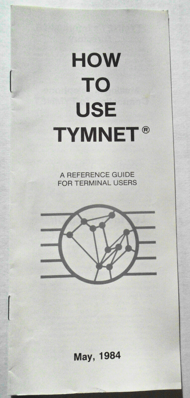 How To Use Tymnet. May 1984. Brochure [Before Internet]