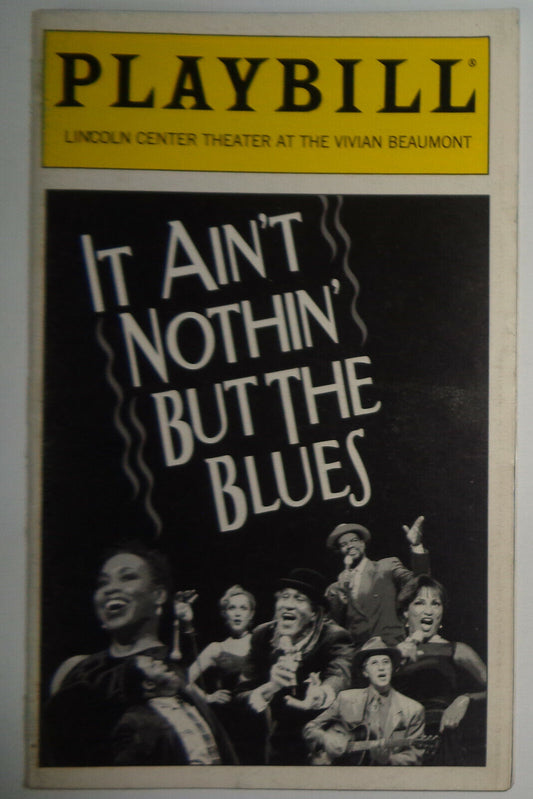 IT AIN'T NOTHIN' BUT THE BLUES - PLAYBILL - JULY 1999