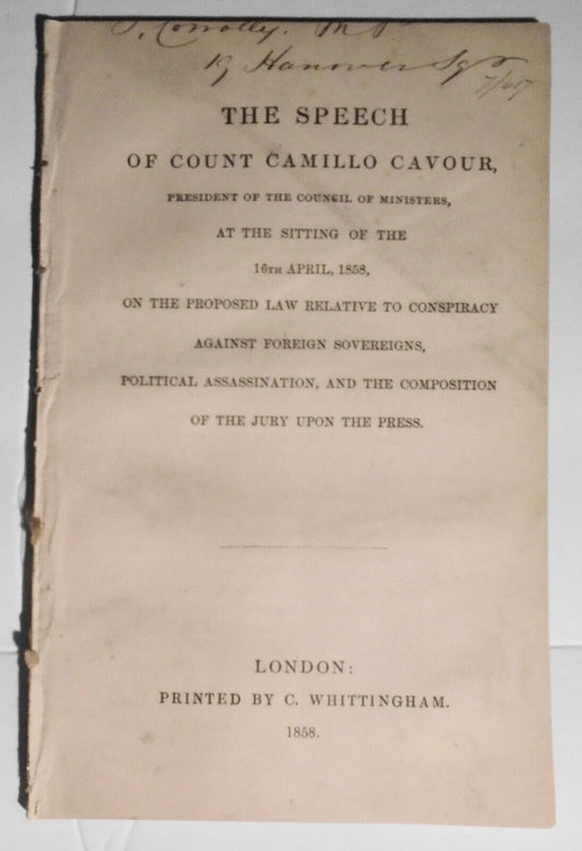 1858 The speech of Count Cavour... foreign sovereigns.. political assassination