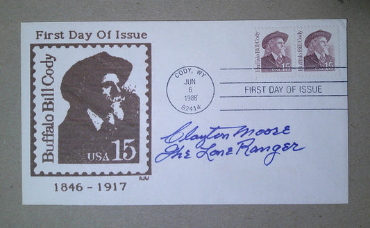 Clayton Moore The Lone Ranger SIGNED  First Day Issue Buffalo Bill Cody, 1988