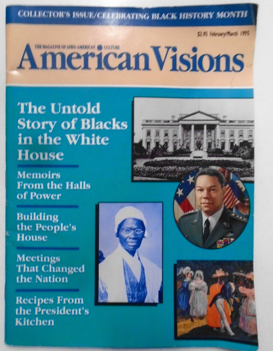 American Visions, Feb/March 1995 - The Untold Story Of Blacks In The White House
