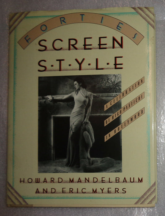 Forties Screen Style - Howard Mandelbaum; Eric Myers SIGNED First edition HC/DJ