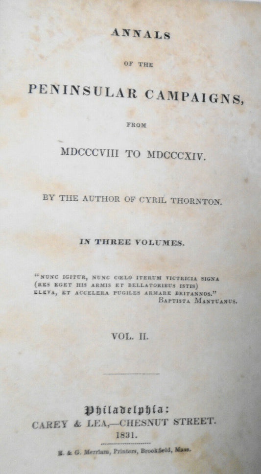 1831 Annals of the Peninsular Campaigns, from MDCCCVIII to MDCCCXIV.  Vol. II.