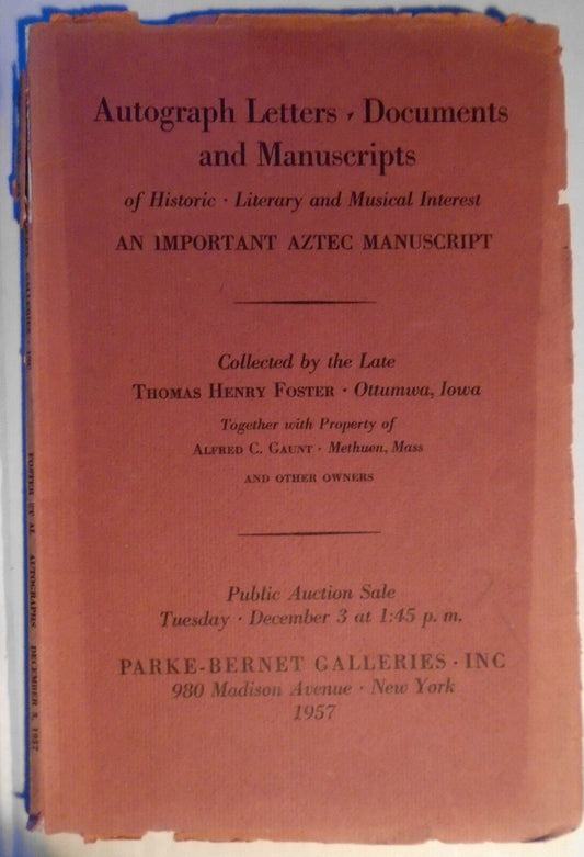 Autograph letters; Aztec manuscript, etc - Thomas Henry Foster Parke-Bernet 1957