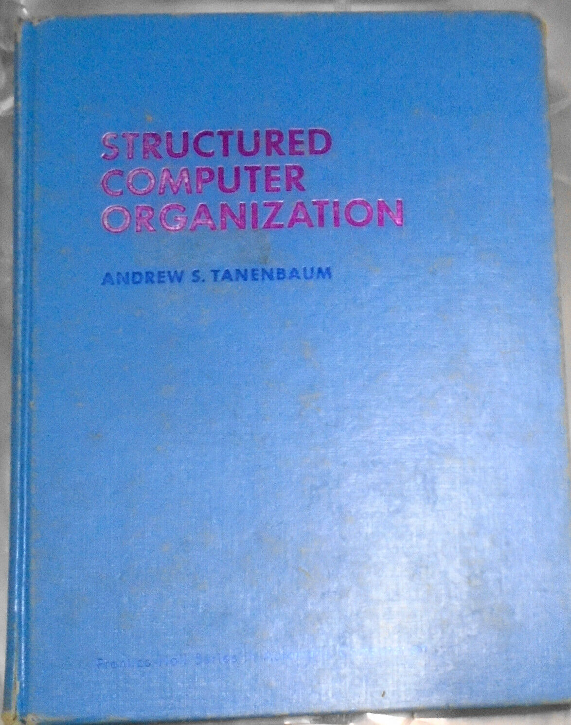 Structured Computer Organization by Andrew S. Tanenbaum, First Edition. 1976