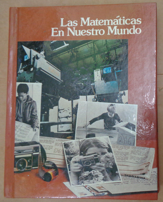 Las Matematicas En Nuestro Mundo, by Robert E Eicholz; Phares G O'Daffer; Charle