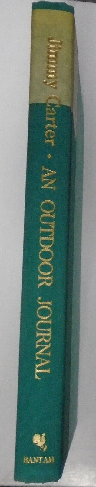 An Outdoor Journal, by Jimmy Carter. 1988. SIGNED First Edition Hardcover/DJ