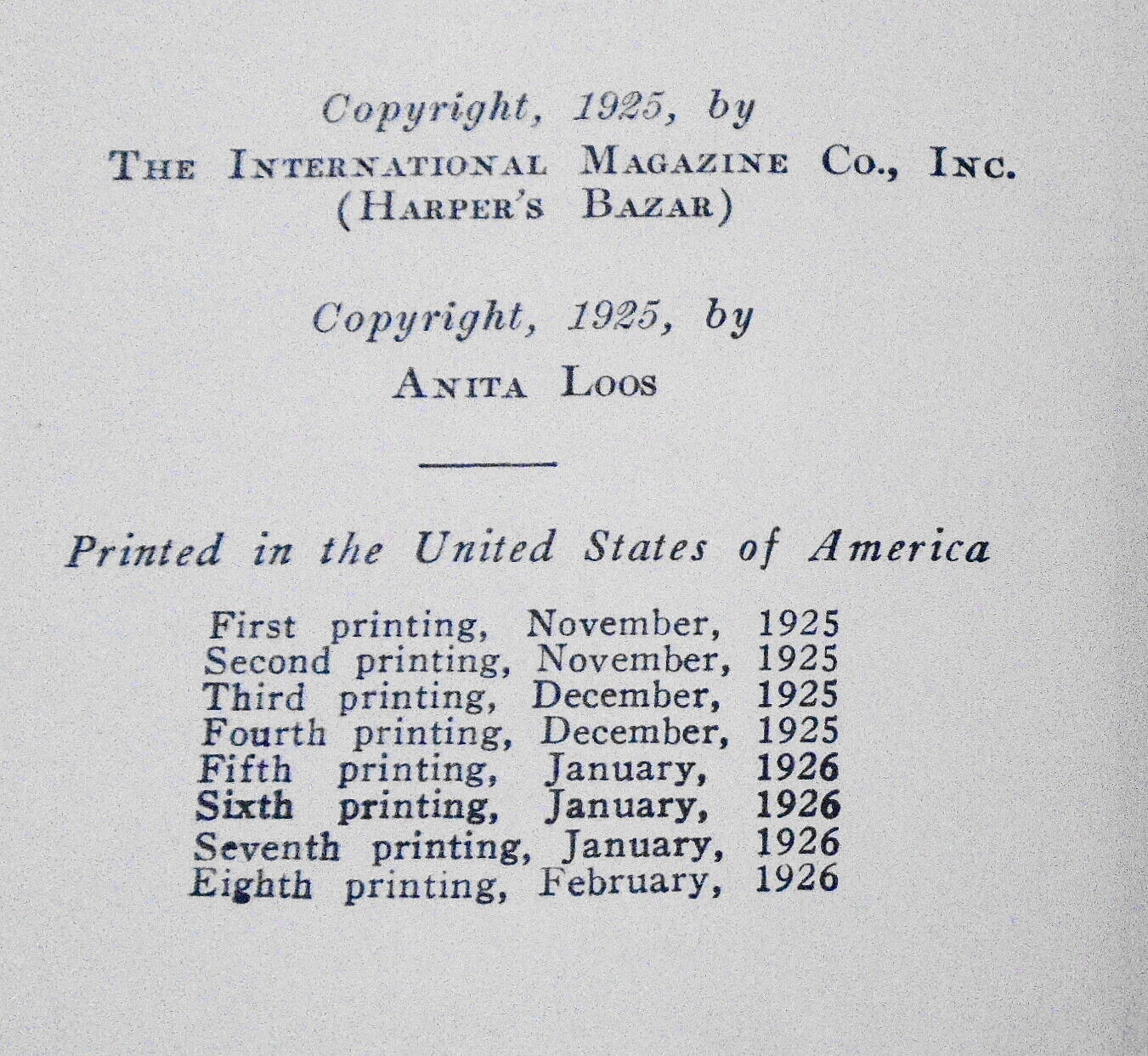 Gentlemen Prefer Blondes, by Anita Loos. 1926, 8th printing.