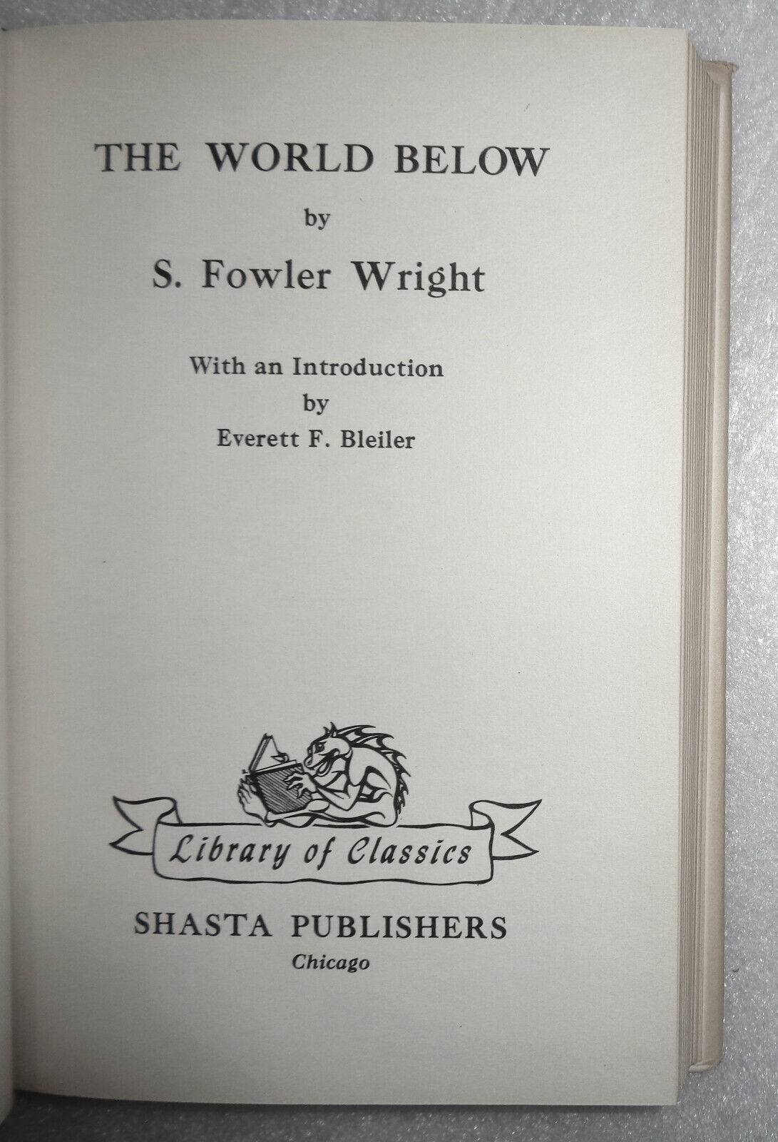 The World Below, by S. Fowler Wright. 1949 Shasta HC. 1st thus [Science Fiction]