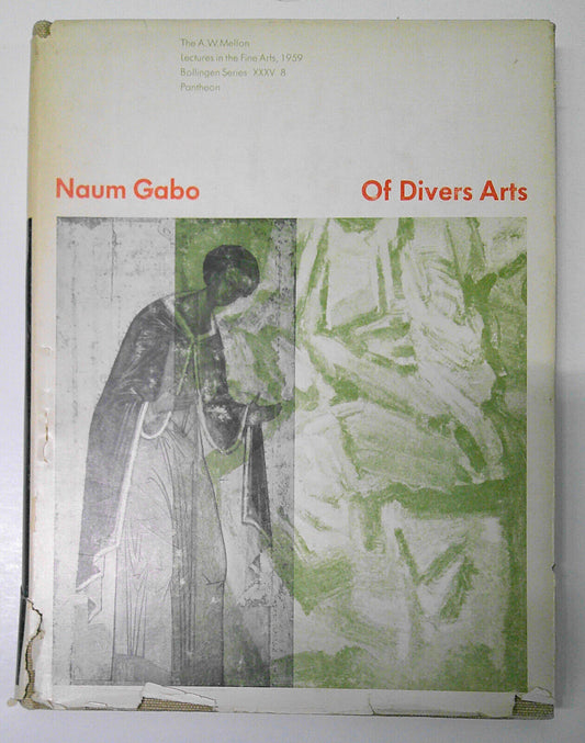 Of Divers Arts. Mellon Lectures in the Fine Arts, National Gallery of