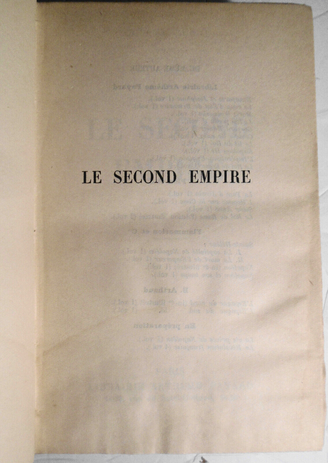 Octave Aubry : Le Second Empire. 1938  Artheme Fayard, Paris - in French