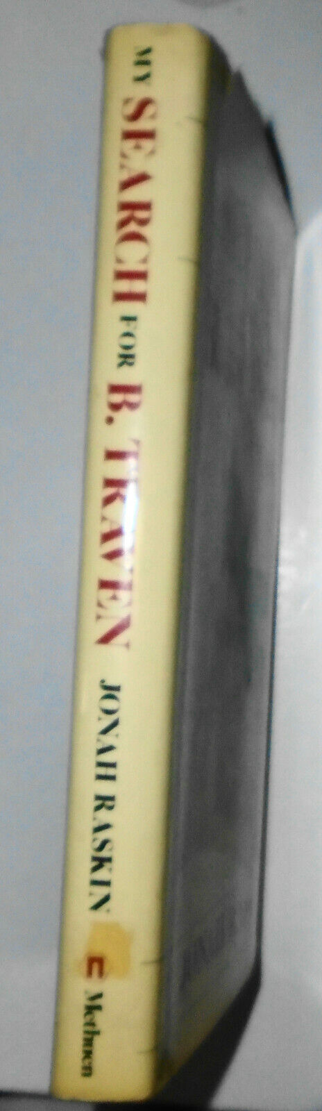 My Search for B. Traven, by Jonah Raskin. SIGNED First edition (1980, Hardcover)