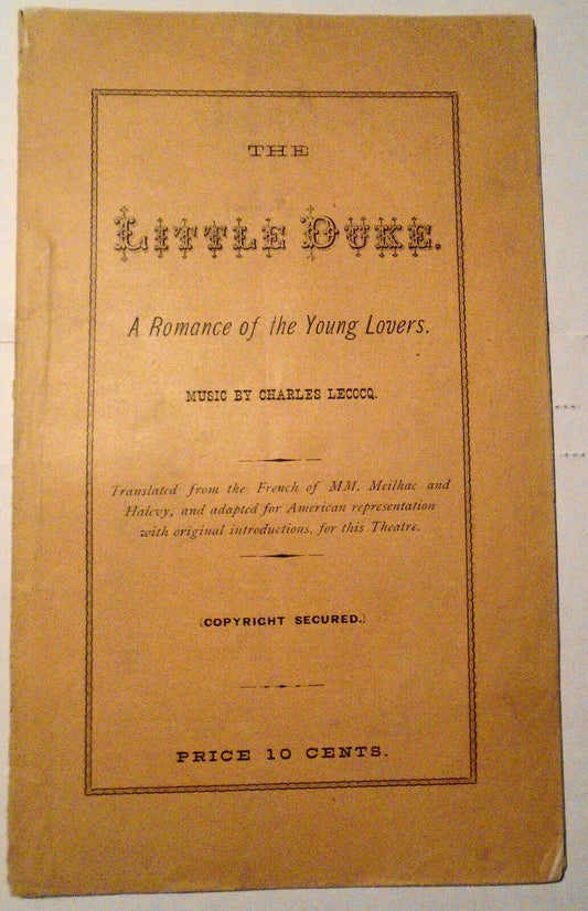 The Little Duke. A Romance Of The Young Lovers, by Charles Lecocq; 1879.
