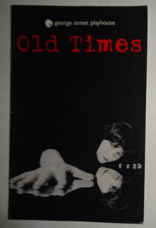 OLD TIMES - SOUVENIR PROGRAM -  2001 - GEORGE STREET PLAYHOUSE, NJ.  DEE HOTY