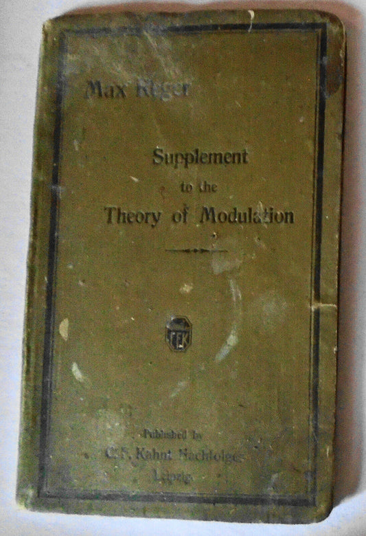 Supplement to the theory of modulation, by Max Reger. 1904. First edition.