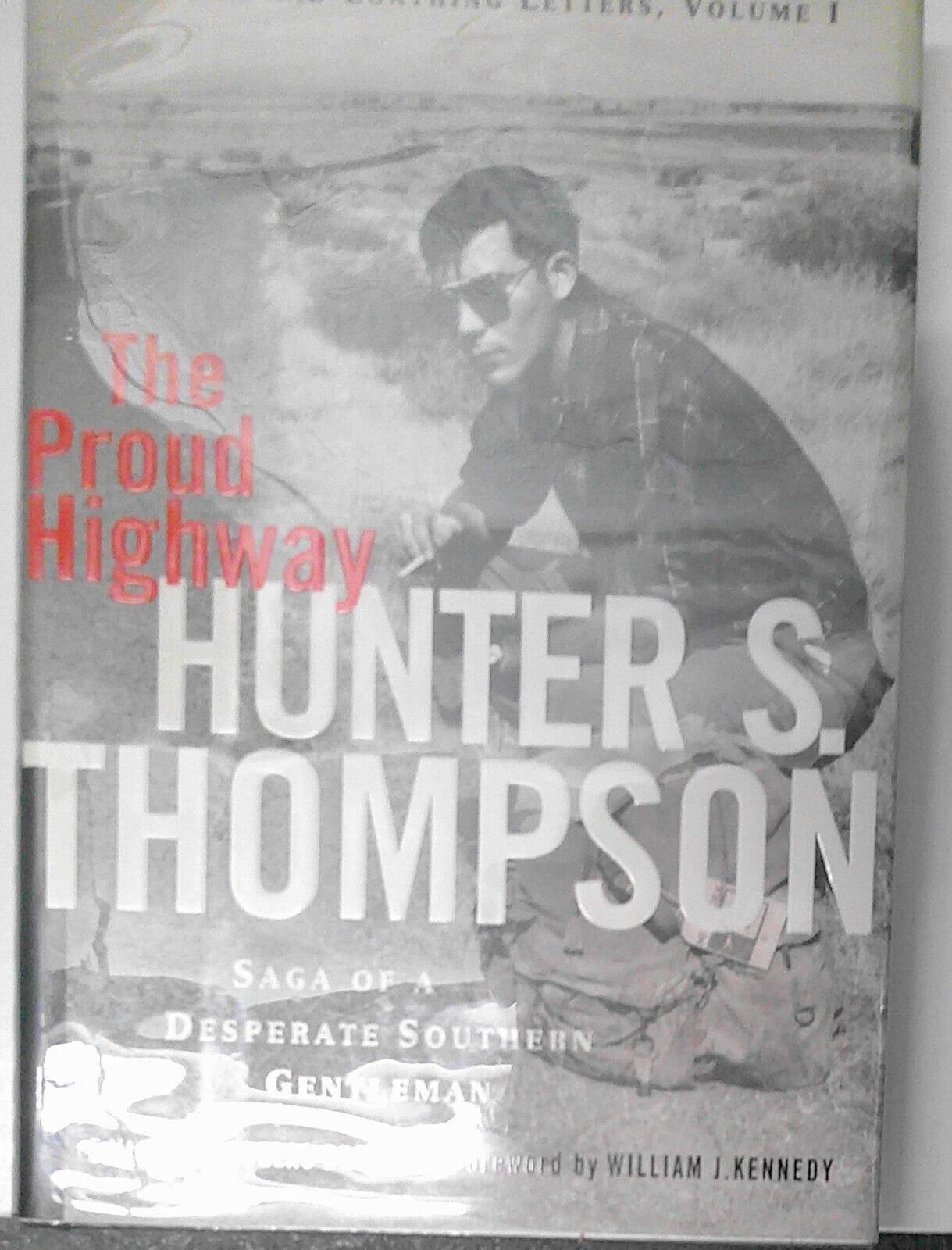 Hunter S. Thompson : Proud Highway, Songs of the Doomed + Bio. Hardcover 1st eds