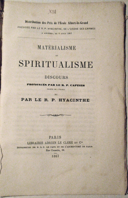 Materialisme et spiritualisme, par le R.P. Captier ... et par le R.P. Hyacinthe.