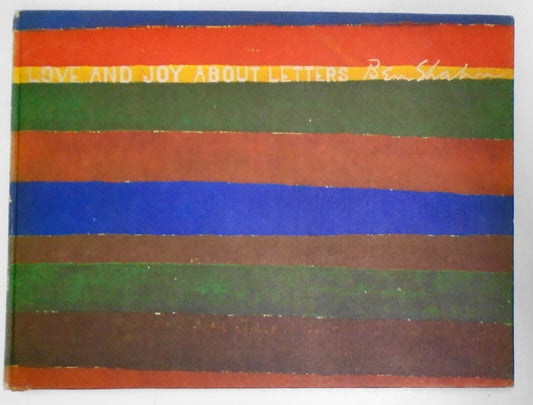 Love And Joy About Letters, by Ben Shahn. SIGNED 1963 First edition.