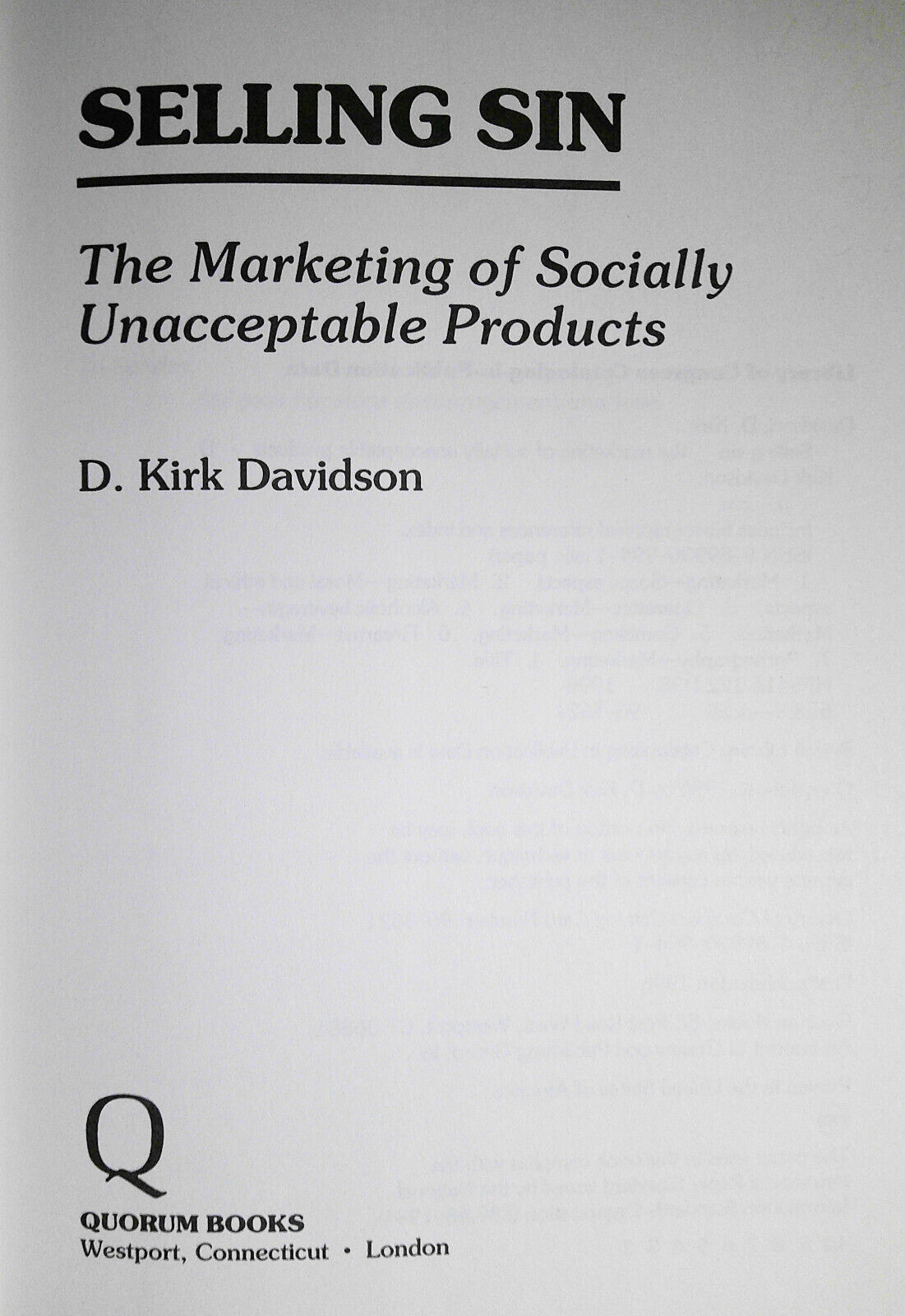 Selling Sin, by D. Kirk Davidson. Hardcover/DJ 1996. Fine/Fine