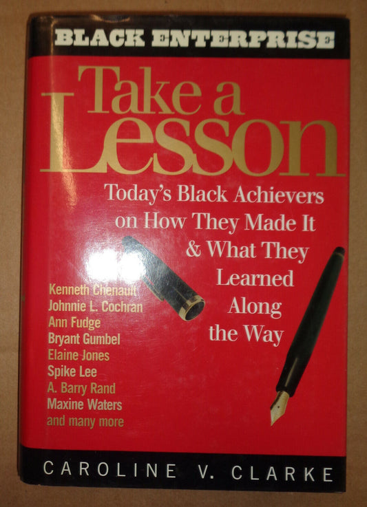 Take a Lesson Today's Black Achievers on How They Made It - SIGNED 1st edition