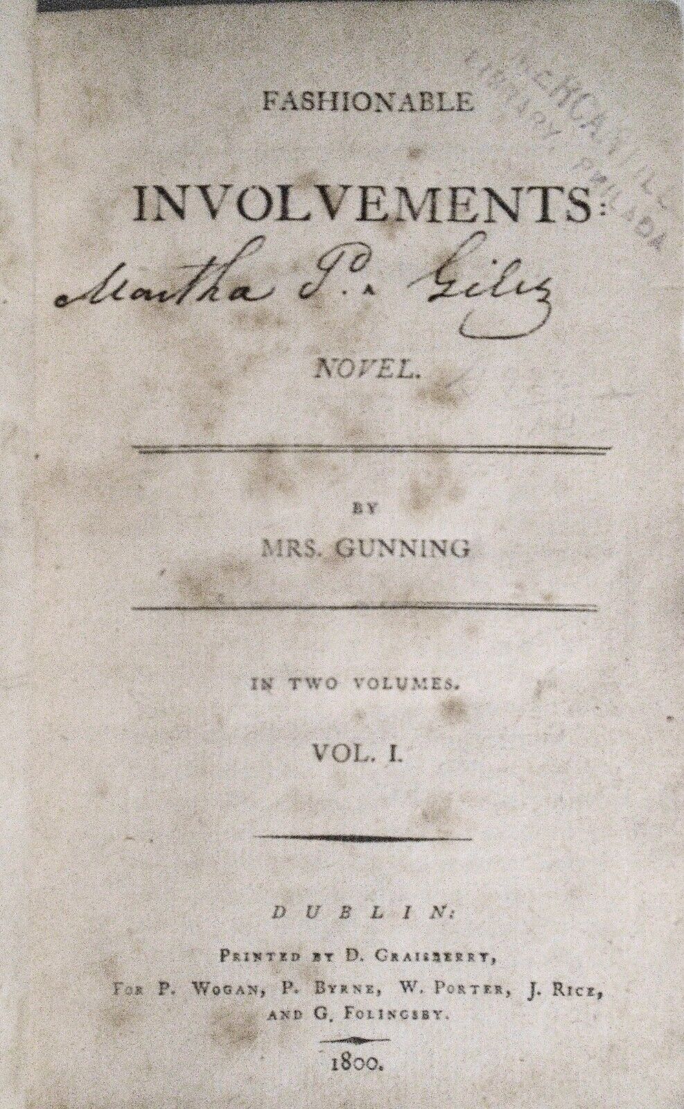 1800 Fashionable Involvements: a novel : By Mrs. Gunning.  Vol. 1. First edition