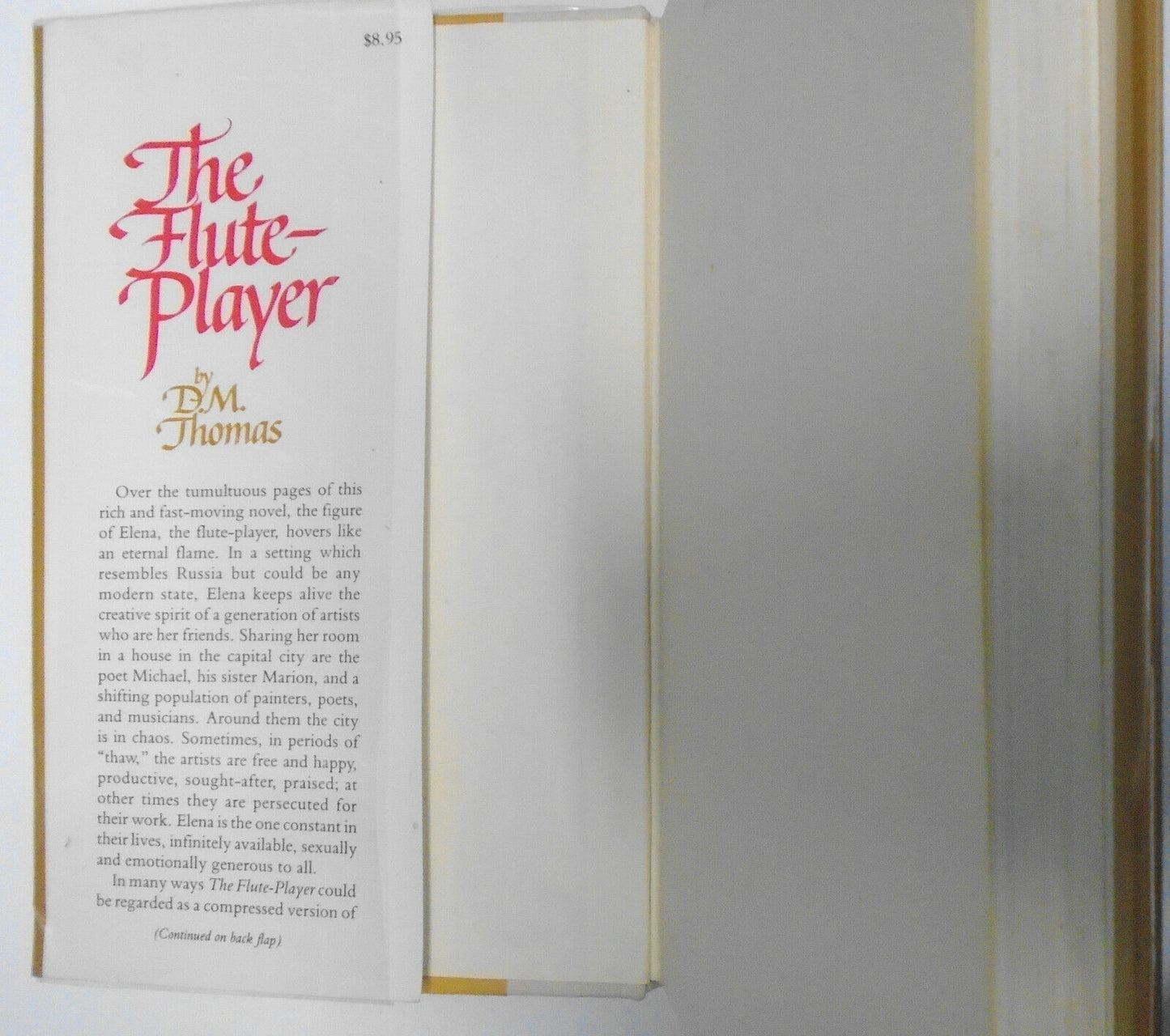 The Flute-player : a novel, by D M Thomas. 1979. First Edition. Fine/Fine.