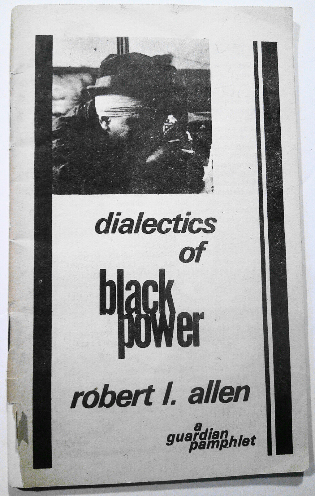 Dialectics of Black Power, by Robert L. Allen. 1968. First edition.