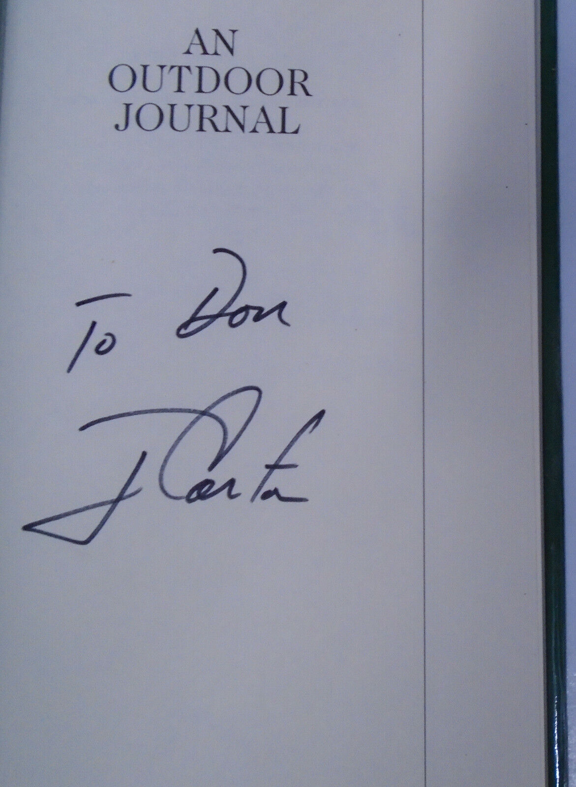 An Outdoor Journal, by Jimmy Carter. 1988. SIGNED First Edition Hardcover/DJ