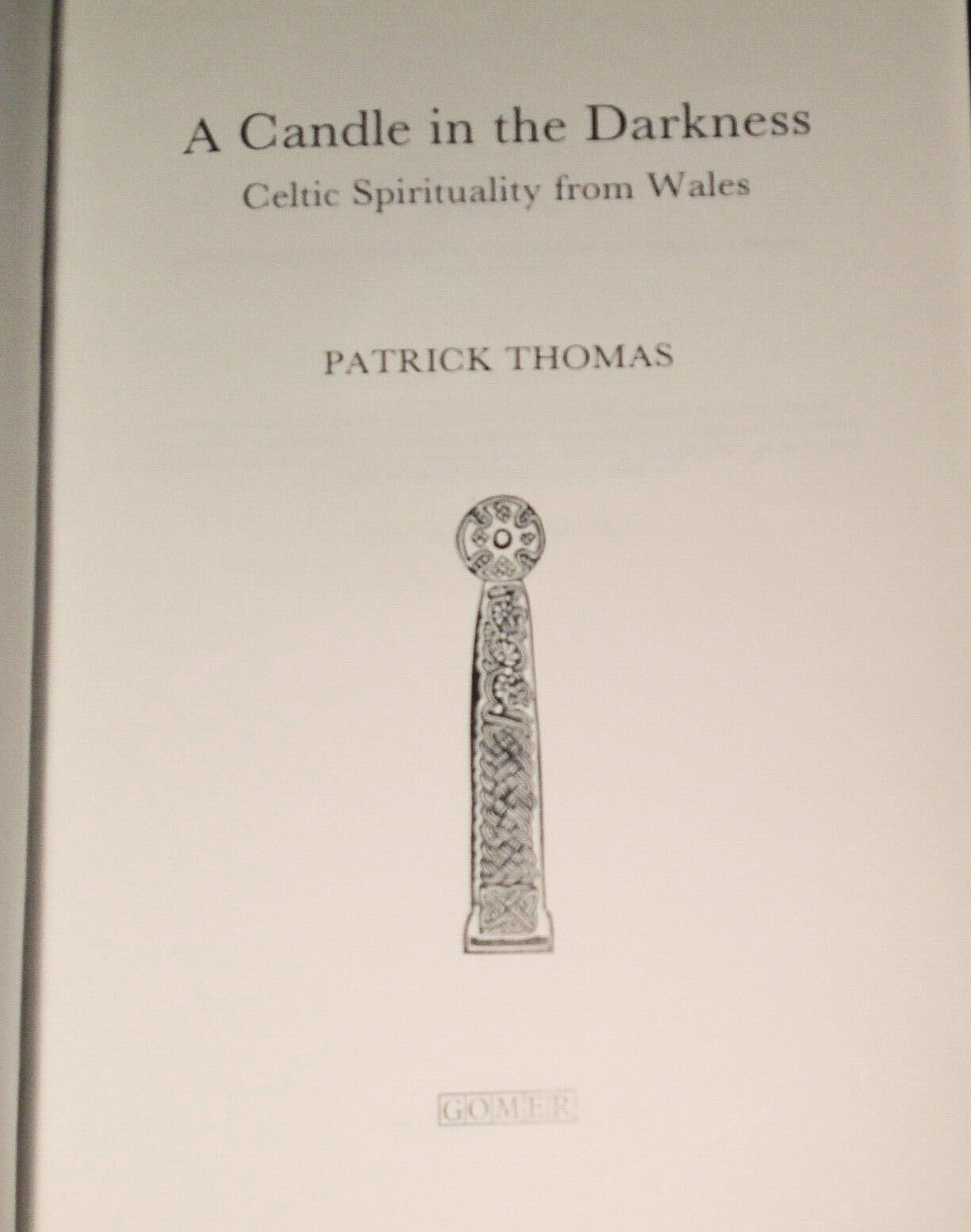 A Candle in the Darkness: Celtic Spirituality from Wales - Patrick Thomas SIGNED