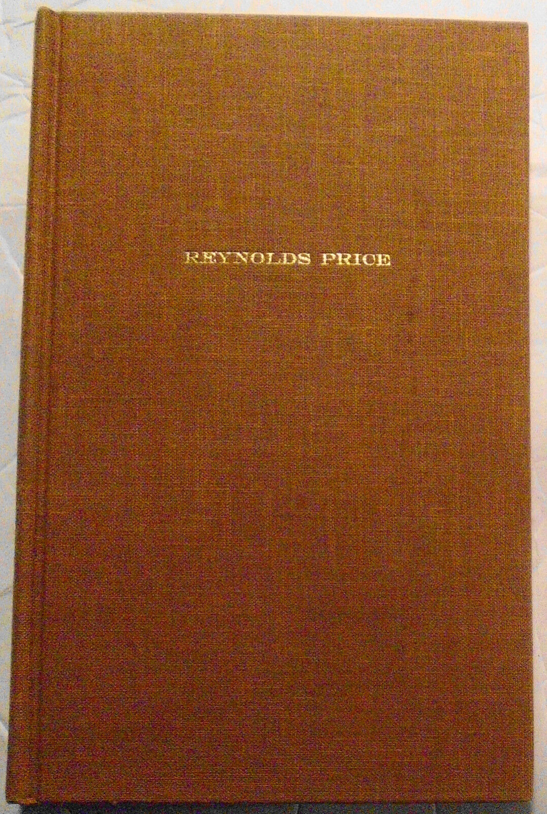 Reynolds Price : A Long and Happy Life. First Edition 1962 Hardcover/DJ