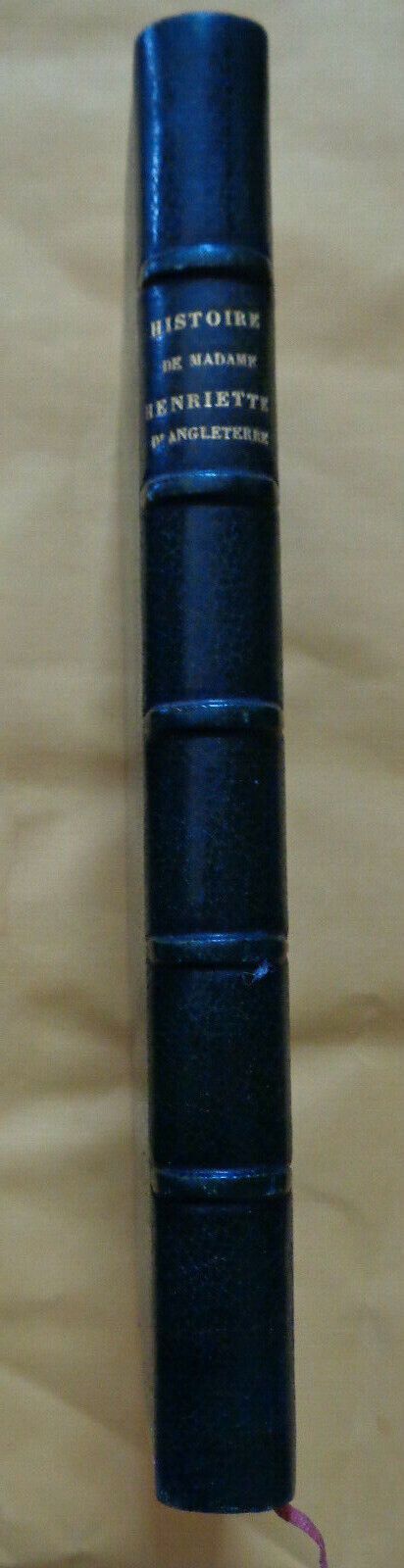 1853 - Histoire de Madame Henriette d'Angleterre by Marie Madelaine de LaFayette
