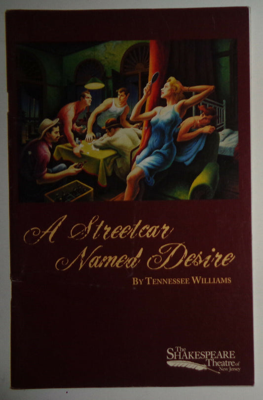 A STREETCAR NAMED DESIRE - SOUVENIR PROGRAM - 2008 SHAKESPEARE THEATRE OF NJ
