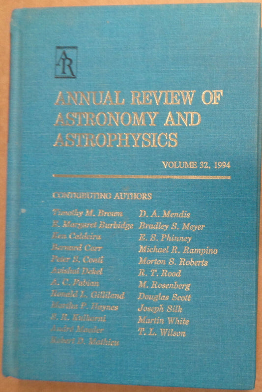 ANNUAL REVIEW OF ASTRONOMY AND ASTROPHYSICS - VOLUME 32, 1994