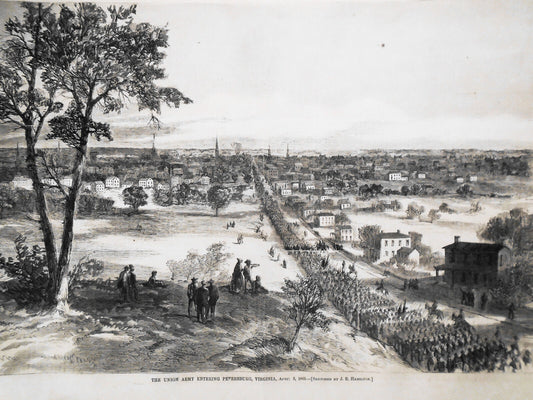 The Union Army Entering Petersburg VA - Harper's Weekly, April 22, 1865 Original