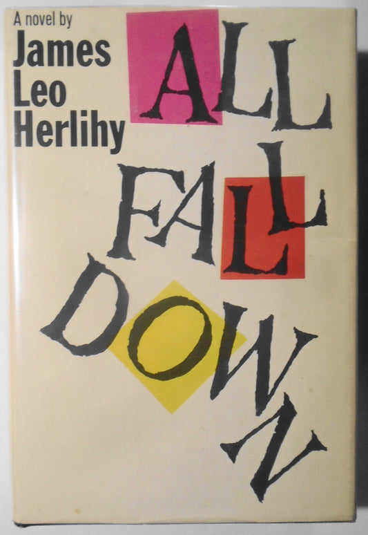James Leo Herlihy SIGNED All Fall Down - 1960. Fine/Fine. Hardcover/DJ 2nd ptg