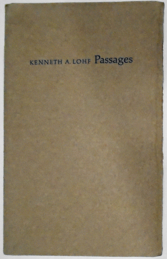 Passages, by Kenneth A. Lohf. SIGNED. Limited edition of 100, 1991.