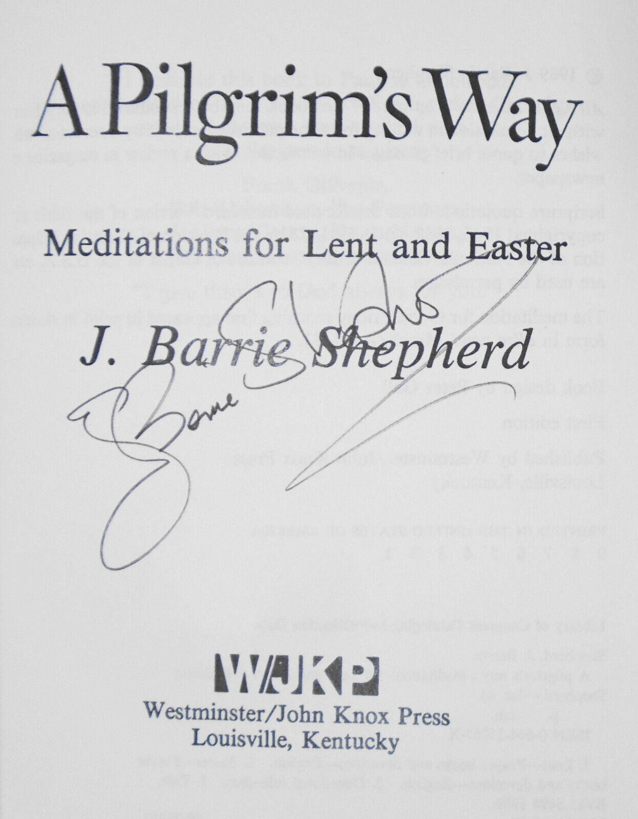 A Pilgrim's Way : Meditations for Lent and Easter by J. Barrie Shepherd - SIGNED