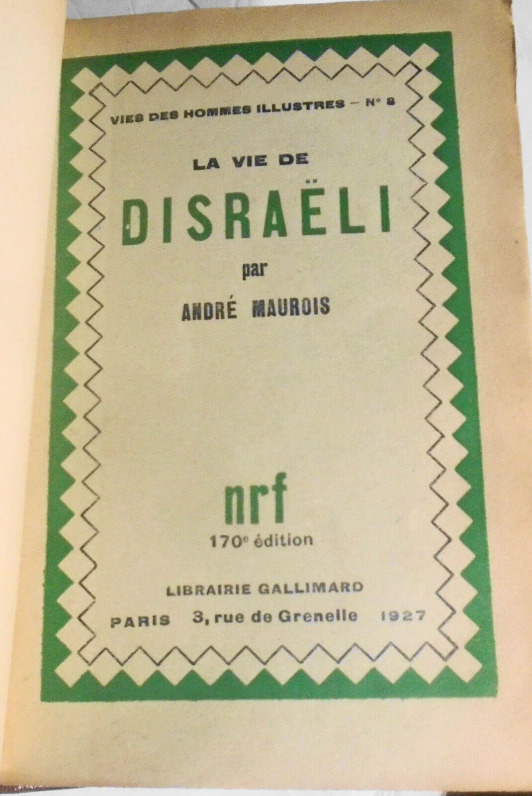 La vie de Disraeli, par Andre Maurois. 1927. Gallimard, Paris.