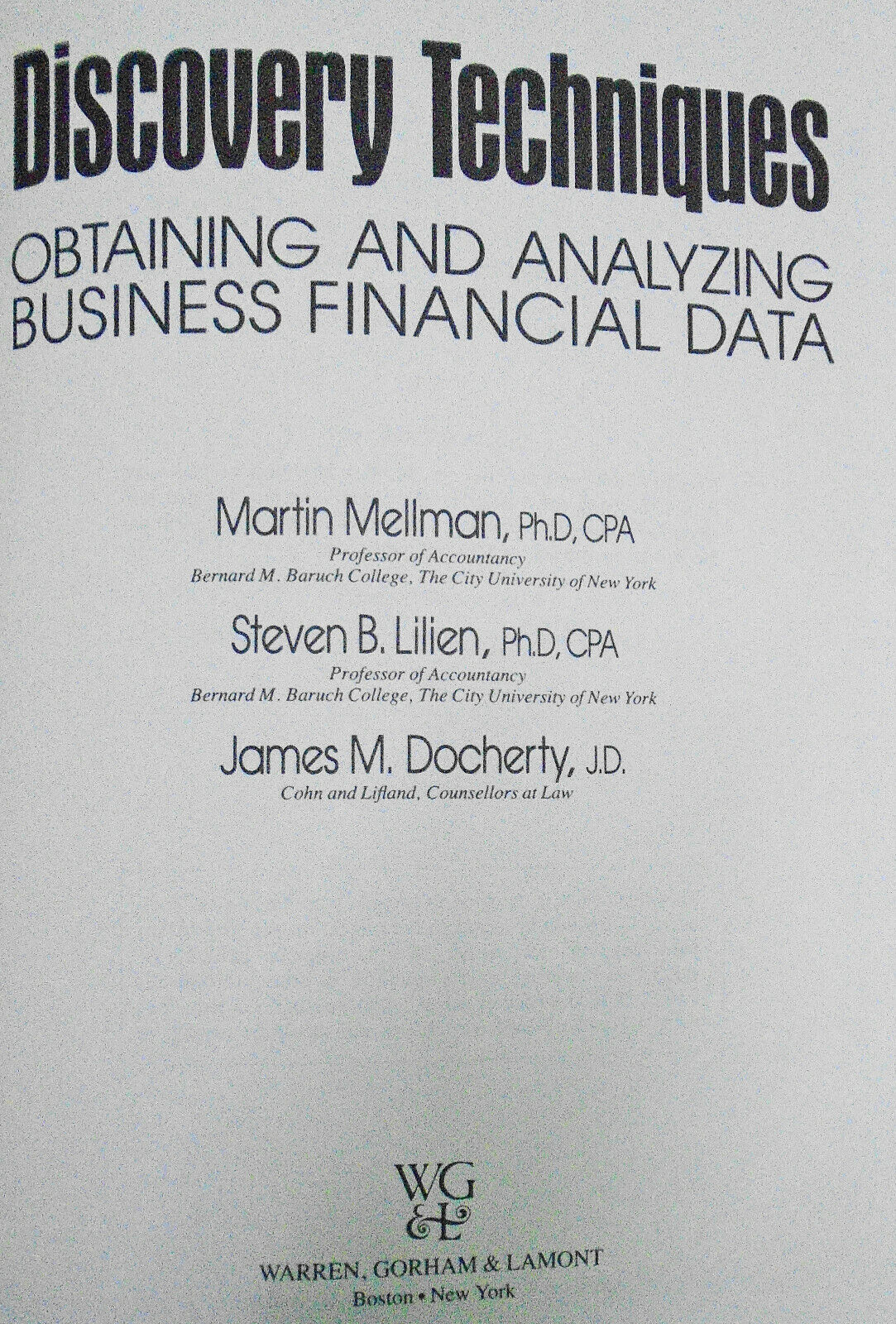 Discovery techniques: Obtaining and analyzing business financial data, 1987 HC