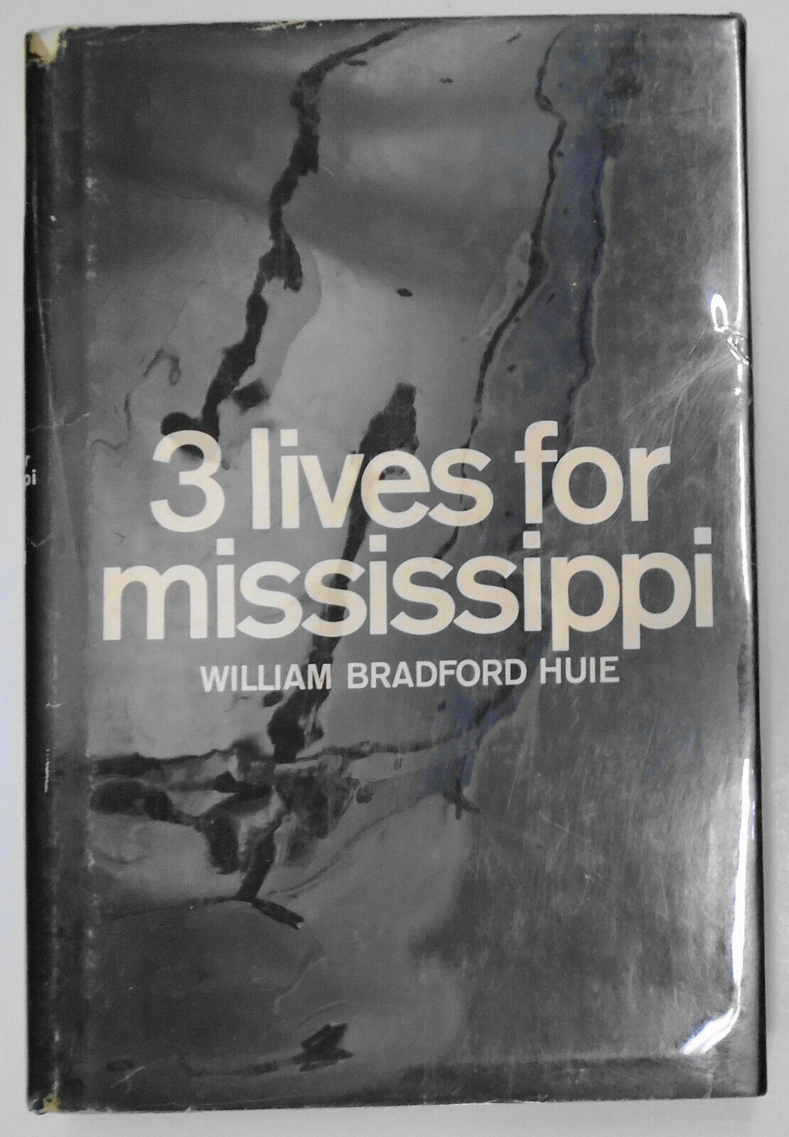 Three lives for Mississippi, by William Bradford Huie. First edition 1965