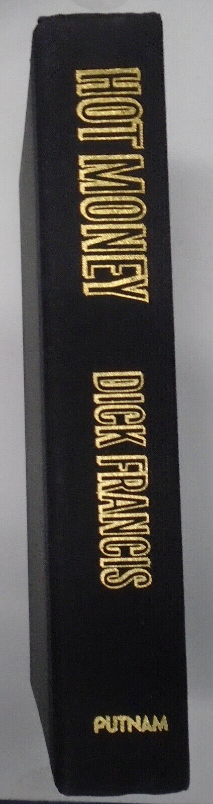 Dick Francis / HOT MONEY Signed 1st Edition 1988 HC/DJ First Printing