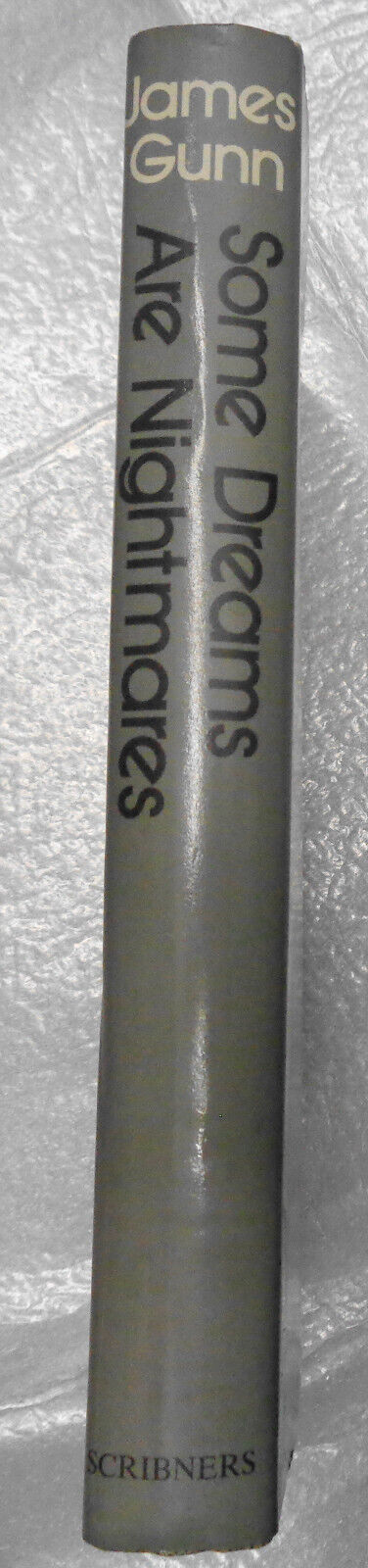 Some Dreams Are Nightmares, James Gunn 1974 Hardcover First Edition 1st printing
