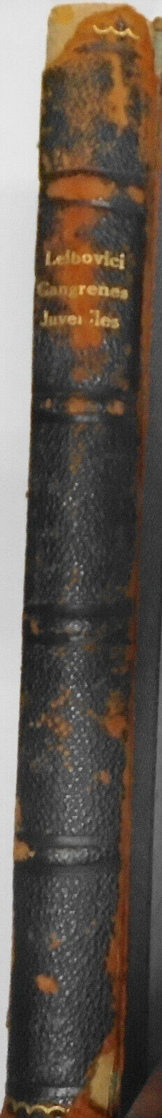 1928 - Etude Chirurgicale Des Gangrenes Juveniles ... by Raymond Leibovici, Dr.