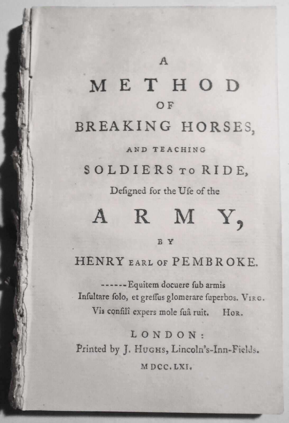 1761 A Method of Breaking Horses, and Teaching Soldiers to Ride. First edition