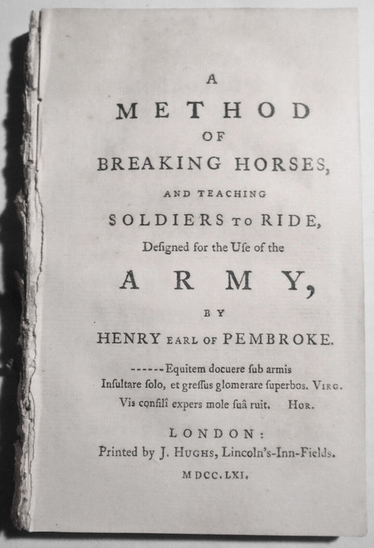 1761 A Method of Breaking Horses, and Teaching Soldiers to Ride. First edition