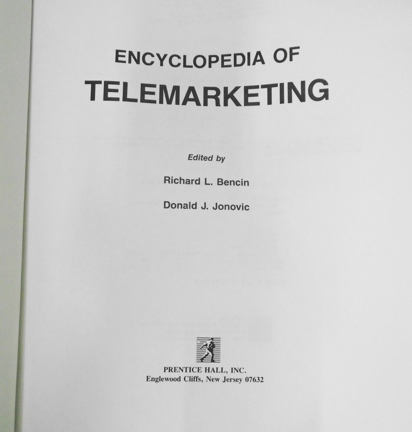 Encyclopedia of Telemarketing by Bencin & Jonovic. Hardcover 1st ed 1989 Fine/NF