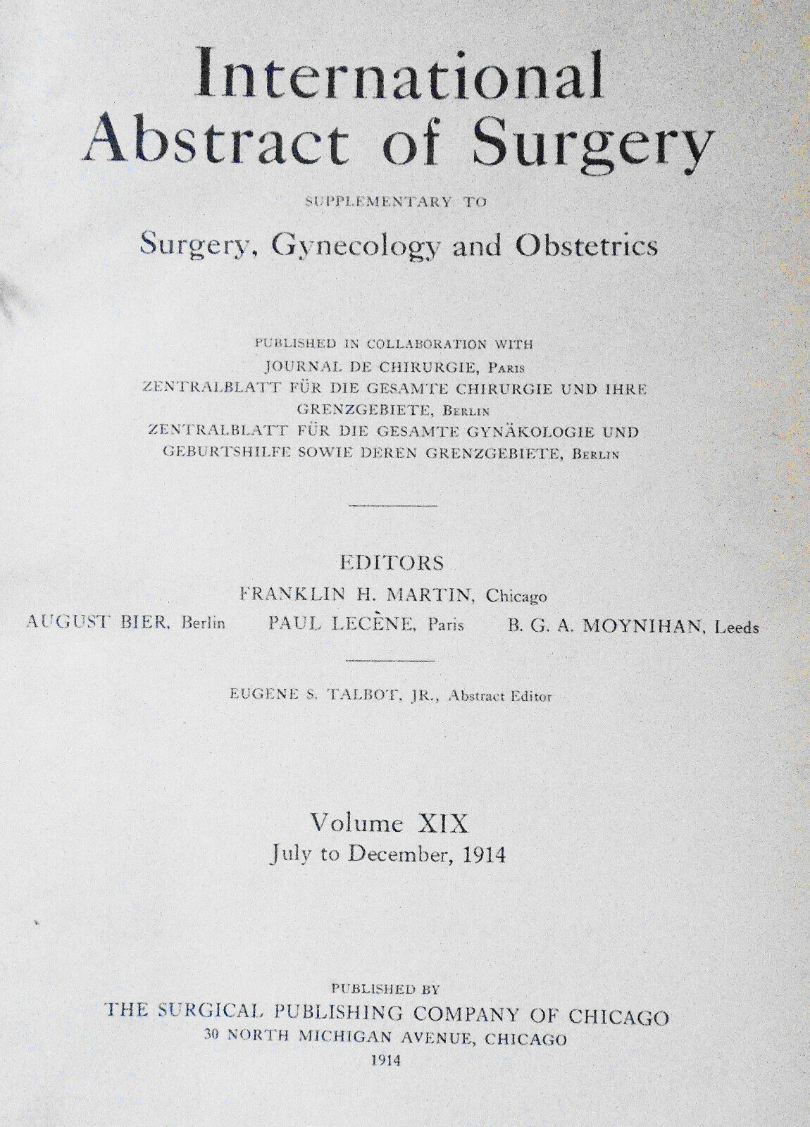 International Abstract Of Surgery --  Vol. 19, July To December, 1914